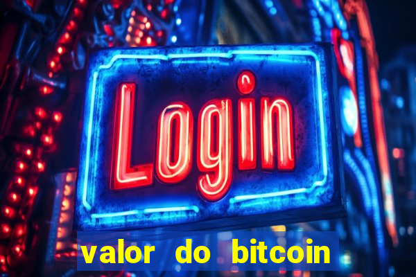 valor do bitcoin em 2020 em reais